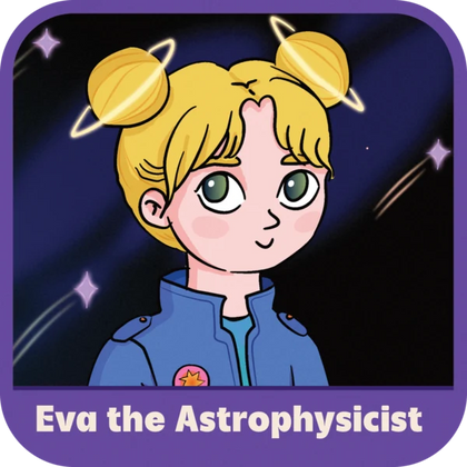 Eva the Astrophysicist